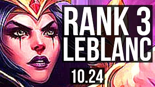 LEBLANC vs LUCIAN (MID) | Rank 3 LeBlanc, Legendary, 18/7/22, Rank 18 | EUW Challenger | v10.24