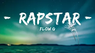 [1HOUR] FLOW G - RAPSTAR (Lyrical Video) | The World Of Music