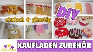 KAUFLADEN ZUBEHÖR selber machen - schnell, einfach & günstig! / Täglich Mama