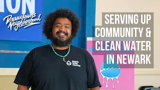 Serving Up Community & Clean Water in Newark: Anthony Diaz | Drawdown’s Neighborhood: Tri-State