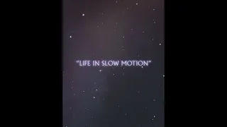 Life in Slow Motion (Official Music Video)