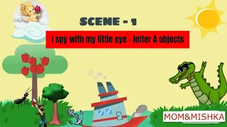 I Spy Letter A Objects With My Little Eyes | Word game for kids | I Spy with my little eye