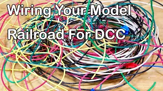 Wiring Your Model Railroad For DCC (335)