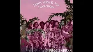 Earth, Wind & Fire - September (BARRXN REMIX)