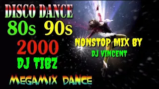DJ TIBZ NON-STOP MEGA MIX DANCE_MIXING BY DJ VINCENT COLLECTION..