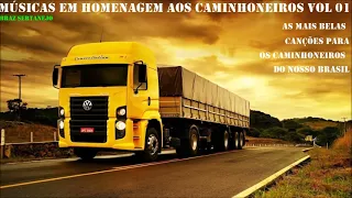 #SERTANEJO-HOMENAGEM-AOS-CAMINHONEIROS-DO-BRASIL-VOL 01