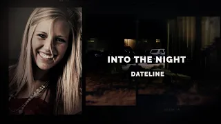 Dateline Episode Trailer: Into the Night | Dateline NBC