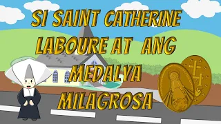 Si Saint Catherine Laboure at  ang Medalya Milagrosa