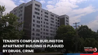 Tenants complain Burlington apartment building is plagued by drugs, crime