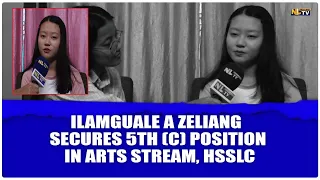 ILAMGUALE A ZELIANG SECURES 5th(C) POSITION IN ARTS STREAM, HSSLC