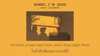 [THAISUB] Honey, I'm Good - Andy Grammer แปลไทย