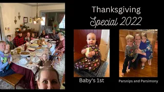 2022 Thanksgiving Special with Parsnips and Parsimony | Baby's 1st and Charity's last