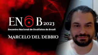 Marcelo Del Debbio no ENOB 2023 - Palestra sobre Kabbalah Hermética e Ordens Iniciáticas
