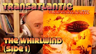Let's Listen to Transatlantic:The Whirlwind (Part 1)
