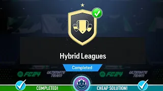 Hybrid Leagues SBC Completed! - Cheap Solution & Tips - EAFC 24