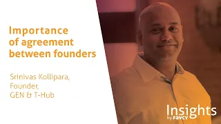 Importance of Agreement between founders- Srinivas Kollipara, President, GEN, & Founder, T-Hub talk