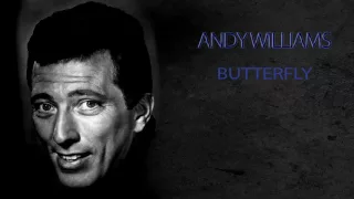 ANDY WILLIAMS - BUTTERFLY