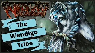 Wendigo - Tribe Lore - Werewolf the Apocalypse