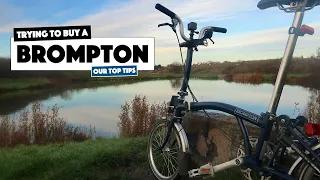 Trying to buy a Brompton - Top Tips