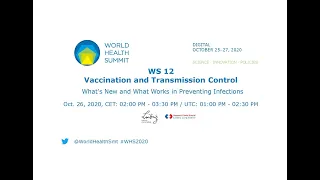 WS 12 - Vaccination and Transmission Control - World Health Summit 2020