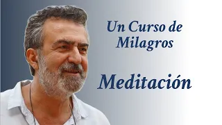 Meditación guiada y lectura "Pongo el futuro en Manos de Dios". Un Curso de Milagros. José Luis Gil