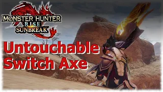 Untouchable Switch Axe! MHR: Sunbreak Playstyle Guide!