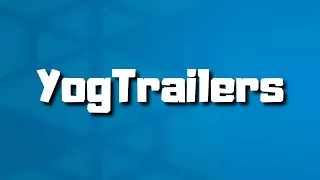 ALL of YogTrailers Combined