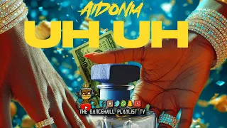 Aidonia - Uh Uh | Radio Edit | 2024