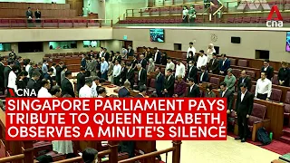 Singapore Parliament pays tribute to Queen Elizabeth, observes a minute's silence