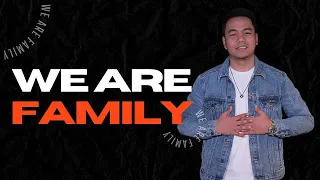 We Are Family | Stephen Prado