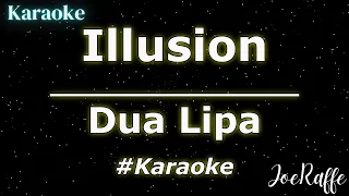 Dua Lipa - Illusion (Karaoke)