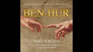 Ben Hur, Prelude and Main Theme -  Miklos Rozsa (A*)