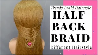 Half Back Braid Different Hairstyle || Trendy Braid Hairstyles | Easy Hairstyles