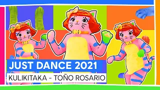 KULIKITAKA - TOÑO ROSARIO  | JUST DANCE 2021 [OFFICIAL]