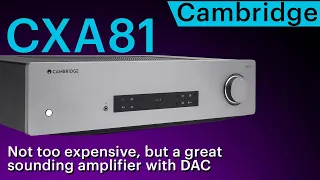 Cambridge CXA81. Not too expensive, but a great sounding amplifier with DAC