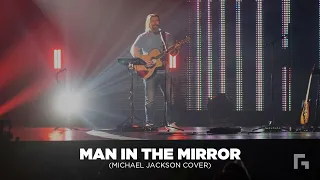 Man In the Mirror (Michael Jackson Cover)