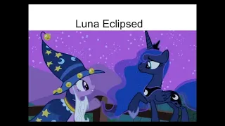 Blind Reaction: MLP:FIM Season 2 Ep. 4 "Luna Eclipsed" (PonyBro I Guess)
