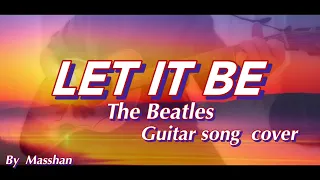 Let It Be / The Beatles guitarsong cover  レットイットビー/ビートルズ　ギター弾き語り