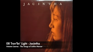 08 Trav'lin' Light - Jacintha