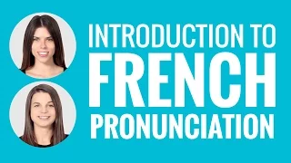 Introduction to French - Introduction to French Pronunciation