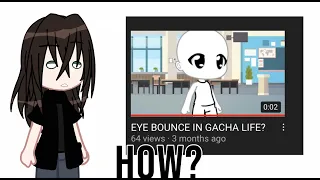 How I did Eye Bounce In Gacha Life! | Tutorial