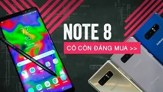 Điều gì khiến Galaxy Note 8 trở nên đáng mua ở mức giá dưới 10 triệu?