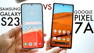 Google Pixel 7A Vs Samsung Galaxy S23! (Comparison) (Review)