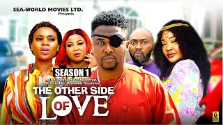 THE OTHER SIDE OF LOVE (SEASON 1) {NEW ONNY MICHEAL MOVIE} - 2024 LATEST NIGERIAN NOLLYWOOD MOVIES
