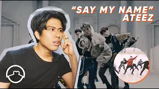 Performer React to Ateez "Say My Name" Dance Practice + MV