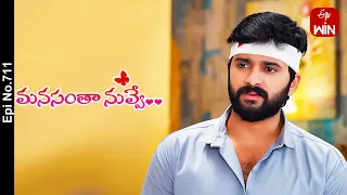 Manasantha Nuvve | 26th April 2024 | Full Episode No 711 | ETV Telugu