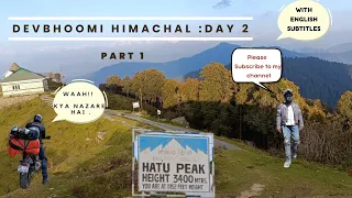 Hatu Peak | Mashobra to Rampur | Day 2 (P1)#amazingview #cb300r #hatu #himachal #adventure