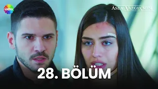 Asla Vazgeçmem 28. Bölüm - HD