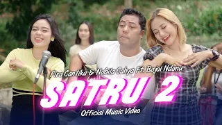 Satru 2  - Fira Cantika & Nabila Ft. Bajol Ndanu (Official Music Video)