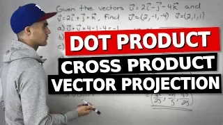 MCV4U - Dot Product, Cross Product and Vector Projection - Grade 12 Ontario Calculus